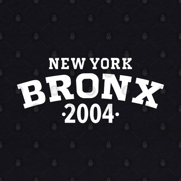 Bronx Legacy - Embrace Your Birth Year 2004 by Boogosh